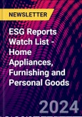 ESG Reports Watch List - Home Appliances, Furnishing and Personal Goods- Product Image