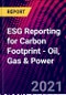 ESG Reporting for Carbon Footprint - Oil, Gas & Power - Product Thumbnail Image