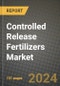 2024 Controlled Release Fertilizers Market Outlook Report: Industry Size, Market Shares Data, Insights, Growth Trends, Opportunities, Competition 2023 to 2031 - Product Thumbnail Image