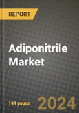 Adiponitrile Market Growth Forecast and Competitive Analysis: Key Market Insights, Latest Trends, and Opportunities, 2025 to 2033- Product Image