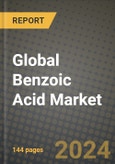 Global Benzoic Acid Market Outlook Report: Industry Size, Competition, Trends and Growth Opportunities by Region, YoY Forecasts from 2024 to 2031- Product Image