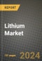 2024 Lithium Market Outlook Report: Industry Size, Market Shares Data, Insights, Growth Trends, Opportunities, Competition 2023 to 2031 - Product Thumbnail Image