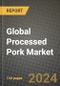 Global Processed Pork Market Outlook Report: Industry Size, Competition, Trends and Growth Opportunities by Region, YoY Forecasts from 2024 to 2031 - Product Image