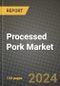 2025 Processed Pork Market Report - Industry Size, Competition, Trends and Growth Opportunities by Region - Forecast by Types and Applications (2024-2032) - Product Thumbnail Image