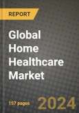 Global Home Healthcare Market Innovations and Strategic Insights Report - Market Data, Trends, Market Potential, Competitive Analysis and Growth Forecasts (2024 to 2032)- Product Image