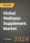 Global Wellness Supplement Market Outlook Report: Industry Size, Competition, Trends and Growth Opportunities by Region, YoY Forecasts from 2024 to 2031 - Product Thumbnail Image