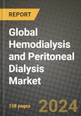 Global Hemodialysis and Peritoneal Dialysis Market Innovations and Strategic Insights Report - Market Data, Trends, Market Potential, Competitive Analysis and Growth Forecasts (2024 to 2032)- Product Image