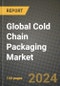 Global Cold Chain Packaging Market Outlook Report: Industry Size, Competition, Trends and Growth Opportunities by Region, YoY Forecasts from 2024 to 2031 - Product Image