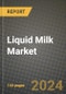 Liquid Milk Market Outlook Report: Industry Size, Competition, Trends and Growth Opportunities by Region, YoY Forecasts from 2024 to 2031 - Product Thumbnail Image