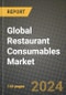 Global Restaurant Consumables Market Outlook Report: Industry Size, Competition, Trends and Growth Opportunities by Region, YoY Forecasts from 2024 to 2031 - Product Thumbnail Image