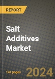 Salt Additives Market Outlook Report: Industry Size, Competition, Trends and Growth Opportunities by Region, YoY Forecasts from 2024 to 2031- Product Image