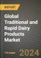 Global Traditional and Rapid Dairy Products Market Outlook Report: Industry Size, Competition, Trends and Growth Opportunities by Region, YoY Forecasts from 2024 to 2031 - Product Image