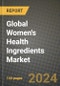 Global Women's Health Ingredients Market Outlook Report: Industry Size, Competition, Trends and Growth Opportunities by Region, YoY Forecasts from 2024 to 2031 - Product Image