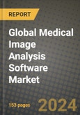 Global Medical Image Analysis Software Market Innovations and Strategic Insights Report - Market Data, Trends, Market Potential, Competitive Analysis and Growth Forecasts (2024 to 2032)- Product Image