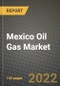 Mexico Oil Gas Market Trends, Infrastructure, Companies, Outlook and Opportunities to 2030 - Product Thumbnail Image