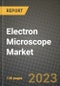 Electron Microscope Market Growth Analysis Report - Latest Trends, Driving Factors and Key Players Research to 2030 - Product Thumbnail Image