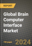 Global Brain Computer Interface Market Innovations and Strategic Insights Report - Market Data, Trends, Market Potential, Competitive Analysis and Growth Forecasts (2024 to 2032)- Product Image