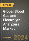 Global Blood Gas and Electrolyte Analyzers Market Innovations and Strategic Insights Report - Market Data, Trends, Market Potential, Competitive Analysis and Growth Forecasts (2024 to 2032)- Product Image