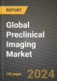 Global Preclinical Imaging Market Innovations and Strategic Insights Report - Market Data, Trends, Market Potential, Competitive Analysis and Growth Forecasts (2024 to 2032)- Product Image