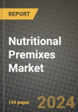 Nutritional Premixes Market Outlook Report: Industry Size, Competition, Trends and Growth Opportunities by Region, YoY Forecasts from 2024 to 2031- Product Image