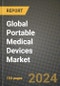 Global Portable Medical Devices Market Innovations and Strategic Insights Report - Market Data, Trends, Market Potential, Competitive Analysis and Growth Forecasts (2024 to 2032) - Product Image