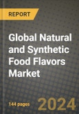 Global Natural and Synthetic Food Flavors Market Outlook Report: Industry Size, Competition, Trends and Growth Opportunities by Region, YoY Forecasts from 2024 to 2031- Product Image