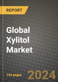 Global Xylitol Market Outlook Report: Industry Size, Competition, Trends and Growth Opportunities by Region, YoY Forecasts from 2024 to 2031- Product Image