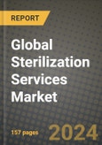 Global Sterilization Services Market Innovations and Strategic Insights Report - Market Data, Trends, Market Potential, Competitive Analysis and Growth Forecasts (2024 to 2032)- Product Image