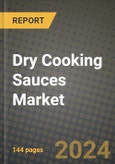 Dry Cooking Sauces Market Outlook Report: Industry Size, Competition, Trends and Growth Opportunities by Region, YoY Forecasts from 2024 to 2031- Product Image