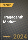 2025 Tragacanth Market Report - Industry Size, Competition, Trends and Growth Opportunities by Region - Forecast by Types and Applications (2024-2032)- Product Image