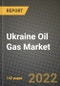 Ukraine Oil Gas Market Trends, Infrastructure, Companies, Outlook and Opportunities to 2030 - Product Thumbnail Image