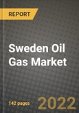 Sweden Oil Gas Market Trends, Infrastructure, Companies, Outlook and Opportunities to 2030- Product Image