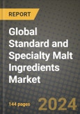 Global Standard and Specialty Malt Ingredients Market Outlook Report: Industry Size, Competition, Trends and Growth Opportunities by Region, YoY Forecasts from 2024 to 2031- Product Image