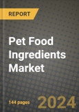 Pet Food Ingredients Market Outlook Report: Industry Size, Competition, Trends and Growth Opportunities by Region, YoY Forecasts from 2024 to 2031- Product Image