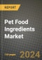 Pet Food Ingredients Market Outlook Report: Industry Size, Competition, Trends and Growth Opportunities by Region, YoY Forecasts from 2024 to 2031 - Product Thumbnail Image