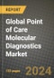 Global Point of Care Molecular Diagnostics Market Innovations and Strategic Insights Report - Market Data, Trends, Market Potential, Competitive Analysis and Growth Forecasts (2024 to 2032) - Product Image