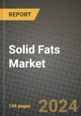 Solid Fats Market Outlook Report: Industry Size, Competition, Trends and Growth Opportunities by Region, YoY Forecasts from 2024 to 2031- Product Image