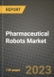 Pharmaceutical Robots Market Growth Analysis Report - Latest Trends, Driving Factors and Key Players Research to 2030 - Product Thumbnail Image