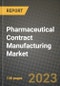 Pharmaceutical Contract Manufacturing Market Growth Analysis Report - Latest Trends, Driving Factors and Key Players Research to 2030 - Product Thumbnail Image