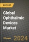 Global Ophthalmic Devices Market Innovations and Strategic Insights Report - Market Data, Trends, Market Potential, Competitive Analysis and Growth Forecasts (2024 to 2032) - Product Thumbnail Image