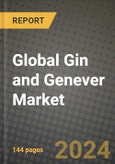 Global Gin and Genever Market Outlook Report: Industry Size, Competition, Trends and Growth Opportunities by Region, YoY Forecasts from 2024 to 2031- Product Image