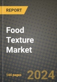 Food Texture Market Outlook Report: Industry Size, Competition, Trends and Growth Opportunities by Region, YoY Forecasts from 2024 to 2031- Product Image