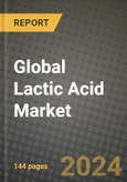 Global Lactic Acid Market Outlook Report: Industry Size, Competition, Trends and Growth Opportunities by Region, YoY Forecasts from 2024 to 2031- Product Image