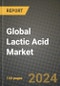 Global Lactic Acid Market Outlook Report: Industry Size, Competition, Trends and Growth Opportunities by Region, YoY Forecasts from 2024 to 2031 - Product Image