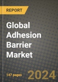 Global Adhesion Barrier Market Innovations and Strategic Insights Report - Market Data, Trends, Market Potential, Competitive Analysis and Growth Forecasts (2024 to 2032)- Product Image