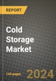 Cold Storage Market Outlook Report: Industry Size, Competition, Trends and Growth Opportunities by Region, YoY Forecasts from 2024 to 2031- Product Image