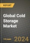 Global Cold Storage Market Outlook Report: Industry Size, Competition, Trends and Growth Opportunities by Region, YoY Forecasts from 2024 to 2031 - Product Image