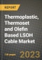2023 Thermoplastic, Thermoset and Olefin Based LSOH Cable Market Report - Global Industry Data, Analysis and Growth Forecasts by Type, Application and Region, 2022-2028 - Product Thumbnail Image