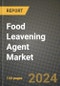 Food Leavening Agent Market Outlook Report: Industry Size, Competition, Trends and Growth Opportunities by Region, YoY Forecasts from 2024 to 2031 - Product Image