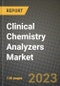 Clinical Chemistry Analyzers Market Growth Analysis Report - Latest Trends, Driving Factors and Key Players Research to 2030 - Product Thumbnail Image